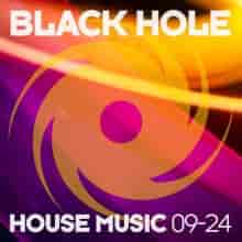 Black Hole House Music 09-24 (2024) скачать торрент