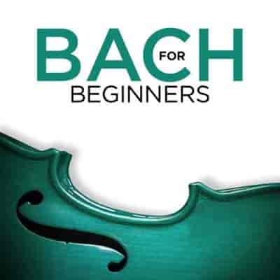 Bach for Beginners (2024) скачать торрент