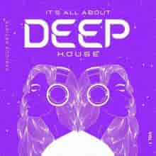 It's All About Deep-House, Vol. 1 (2024) скачать торрент