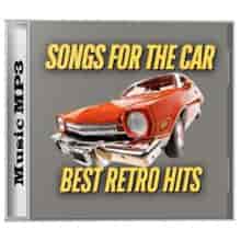 Songs For The Car Best Retro Hits (2024) скачать торрент