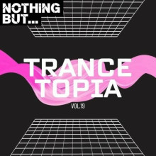 Nothing But... Trancetopia Vol. 19 (2024) скачать торрент