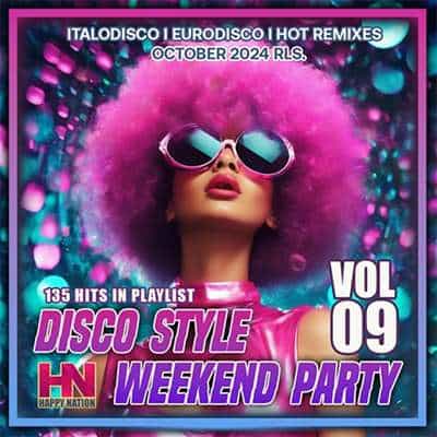 Disco Style Weekend Party Vol.09 (2024) скачать торрент