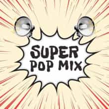 Super Pop Mix (2024) скачать торрент