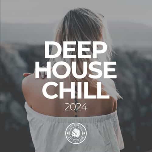 Deep House Chill 2024 (2024) скачать торрент