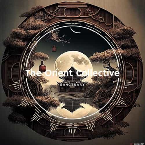 The Orient Collective: Sanctuary