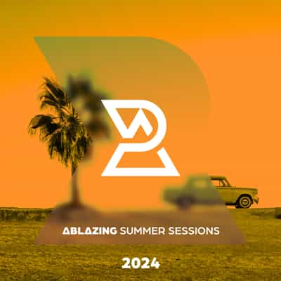 Ablazing Sumer Sessions 2024 (Extended/Radio)