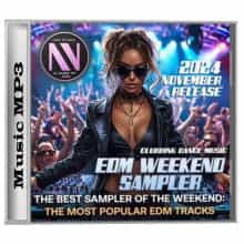 EDM Weekend Sampler