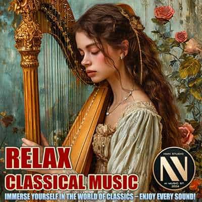 Relax Classical Music (2024) скачать торрент