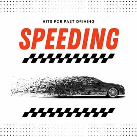 Speeding - Hits for fast Driving (2024) скачать торрент