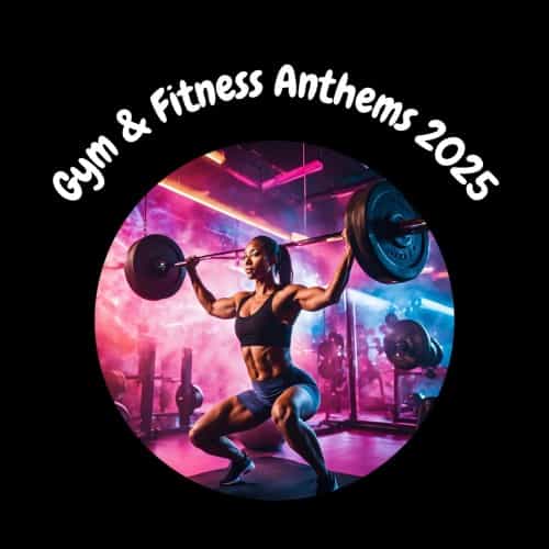 Gym & Fitness Anthems 2025 (2024) скачать торрент