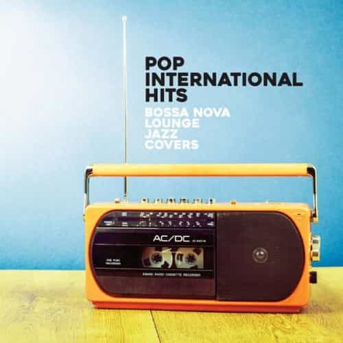 Pop International Hits (Bossa Nova Lounge Jazz Covers) (2025) скачать через торрент