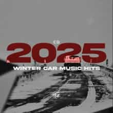 Winter Car Music Hits 2025