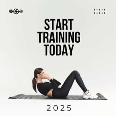 Start Training Today - 2025 (2025) скачать торрент