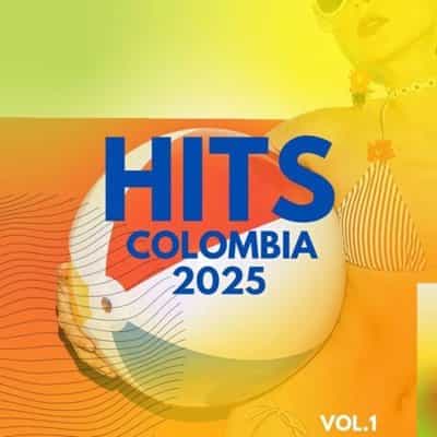 Hits Colombia 2025 Vol.1