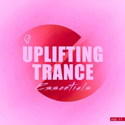 Uplifting Trance Essentials Vol. 11