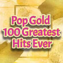 Pop Gold 100 Greatest Hits Ever (2025) скачать торрент