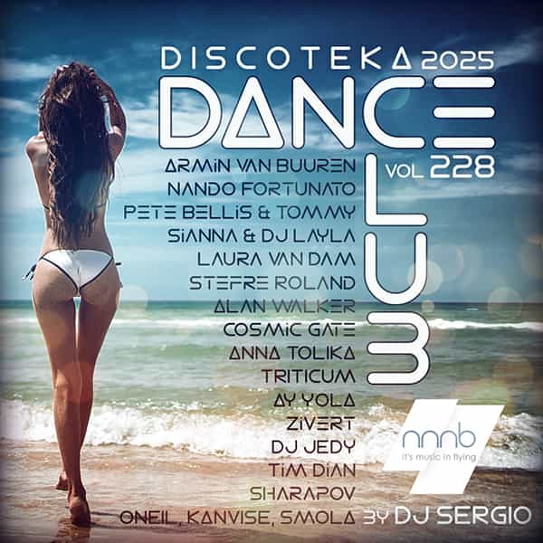 Дискотека 2025 Dance Club Vol. 228
