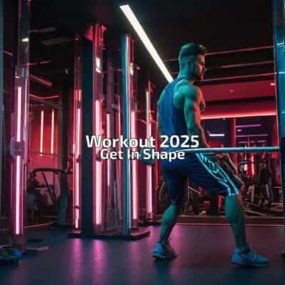 Workout 2025 Get In Shape (2025) скачать торрент Workout 2025 Get In Shape (2025) скачать через торрент