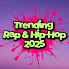 Trending Rap &amp; Hip–Hop 2025