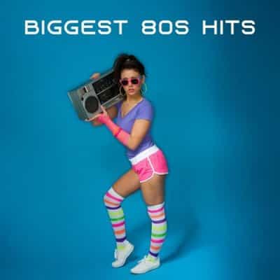 Biggest 80s Hits