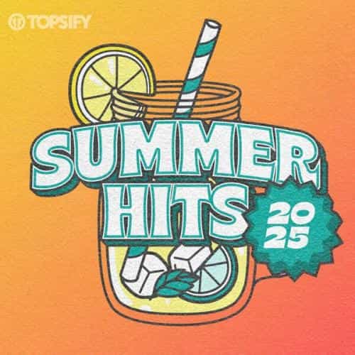 Summer Hits 2025 - Songs of the Summer