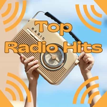 Top Radio Hits 2025