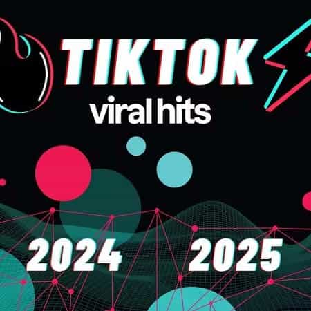 TikTok Viral Hits 2024-2025 (2025) скачать торрент