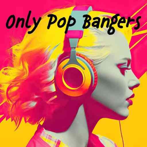 Only Pop Bangers (2025) скачать торрент