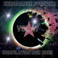 Eurodance Forever Vol. 47 - Special