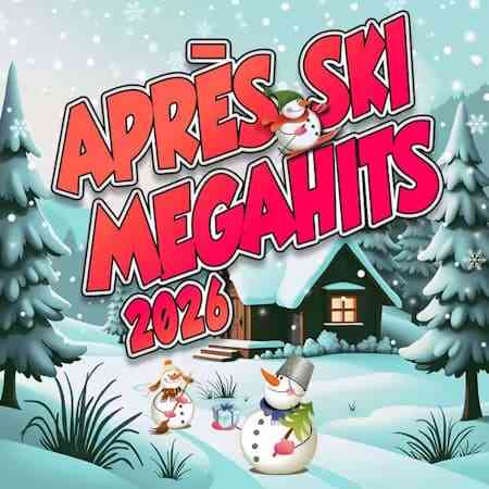 Après Ski Megahits 2026 (2026) скачать торрент
