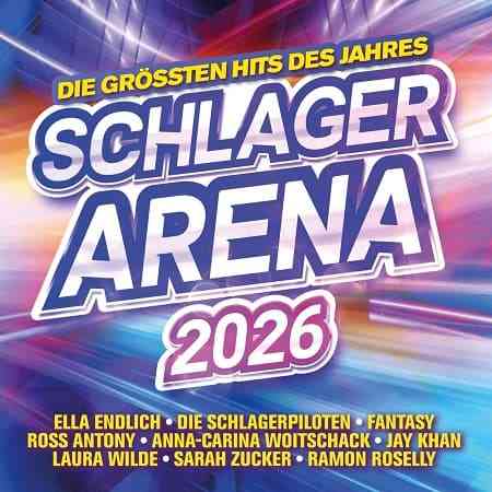 Schlager Arena 2026: Die grossten Hits des Jahres
