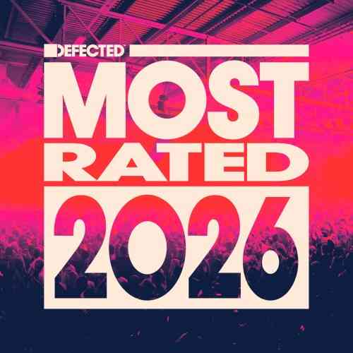 Defected presents Most Rated 2026