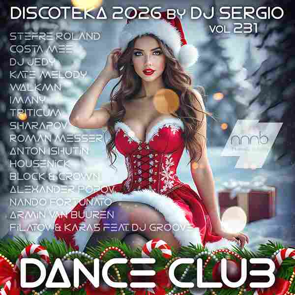 Дискотека 2026 Dance Club Vol. 231 Новогодний выпуск!