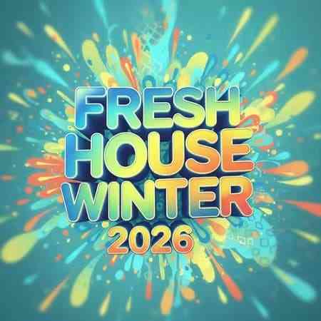 Fresh House - Winter 2026