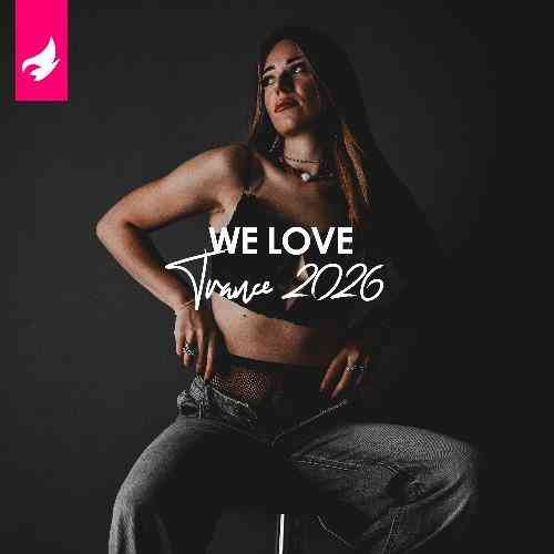 We Love Trance 2026