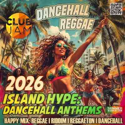 Island Hype: Dancehall Anthems