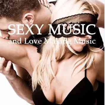 Sexy Music Lounge Club - Sexy Music &amp; Love Making Music