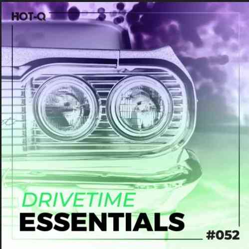 Drivetime Essentials 052