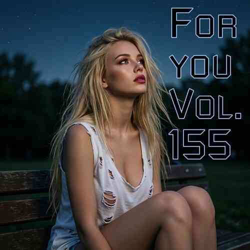 For you [Vol. 155]